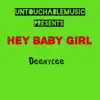 Deenycee - Hey Baby Girl - Single