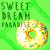 Be a giver - Sweet Dream Paradise – Lullaby Melody