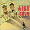 Polo Boy Shawty & Sp Cash - Aint Enuff - Single