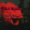 Pablo Alonso - AM 12 PM - Single