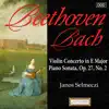 Onix Chamber Orchestra - Bach: Violin Concerto in E Major - Beethoven: Piano Sonata, Op. 27, No. 2