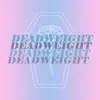 Wither, Decay - Deadweight - Single