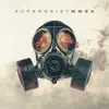 Superheist - Medicated - Single