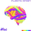 Dank Saucerton - Plastic Brain