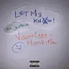 Vulgar Ca$h - Let Me Know (feat. Money Kid Mali) - Single