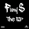 Funymuney & DJ OG Uncle Skip - DJ OG Uncle Skip presents: Funy Muney “the EP\