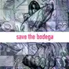 Save The Bodega - Whenever it Rains - Single