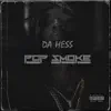 Da Hess - Pop Smoke - Single