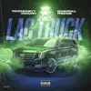 TRVPMONEYY VDOUGH - LAC TRUCK (feat. Bankroll Freddie) - Single