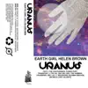 Earth Girl Helen Brown - Uranus