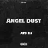 Atb Eli - Angel Dust - Single