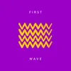 Weska - First Wave - Single