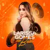 Larissa Gomes - Larissa Gomes no Beat