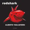 Alberto Tagliaferri - Red Shark - Single