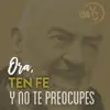 Yuli y Josh - Ora, Ten Fe y No Te Preocupes - Single