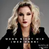 Natalie Holzner - Wenn nicht wir (Wer dann) - Single