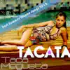 Tacata' - Tacata - Single (Taca Megusta)