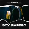 River Rap - Soy Rapero (Demo) - Single