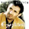 Eyüphan - Tutsak Gibiyim