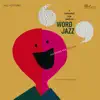 Ken Nordine - Word Jazz (feat. The Fred Katz Group)