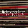 Michael Jazz - Relaxing Jazz For Work - STUDY Music, Chill Out Background Music