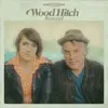 Wood Hitch - Wood Hitch - EP (Remixed)