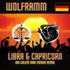 Wolframm - Libra & Capricorn (Ian Coleen High Energy Remix) - Single