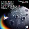 Julian GX Wang & Taki2000 - Human Allergies - Single