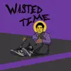 Nakeem Grace - Wasted Time - Single