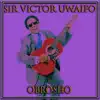 Sir Victor Uwaifo - Obrosho - EP