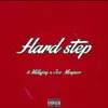 9millyjay - hard step (feat. Joe maynor) - Single