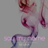 Setoria - Say My Name - Single