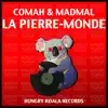 Comah & MadMal - La Pierre-Monde - Single