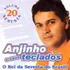 Anjinho dos Teclados - Seresta, Vol. 20 (O Rei da Seresta do Brasil)