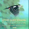 Letnie Głosy Ptaków - Summertime Bird Songs & Bird Calls