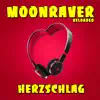 Moonraver Reloaded - Herzschlag - EP