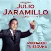 Julio Jaramillo - Rondando Tu Esquina - Single