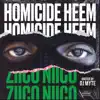 Ziico Niico - Homicide Heem