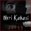 Jay59 - Meri Kahani - Single