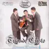 Trio Hermanos Devia - Serenata Cristiana IV: Trios de Cristo