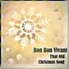 Bon Bon Vivant - That Old Christmas Song (Radio Edit) [Radio Edit] - Single