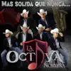 La Octava Norteña - Mas Solida Que Nunca