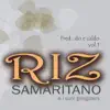 Riz Samaritano - Fred...do e caldo Vol.1