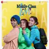 Himesh Reshammiya, Shabbir Ahmed, Shakeel Azmi & Mayur Puri - Middle Class Love (Original Motion Picture Soundtrack)