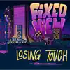 Fixed View - Losing Touch - EP