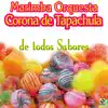 Marimba Orquesta Corona De Tapachula - De Todos los Sabores