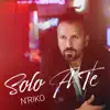 N'Riko - solo a te (acoustic version) - Single