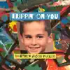 Matthew Jacob Parker - Trippin' on You