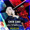 Planète Rai - Cheb Zaki - Li Darthom Ana Hbab Ga3 Daro 3liya - Single