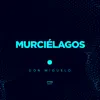 Don Miguelo - Murciélagos - Single